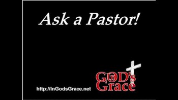 Ask a Pastor: Today's Answer - 1