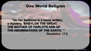 Revelation and End Time Prophecy - Part 4 of 7: Mark of the Beast and Babylon the Great  
