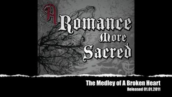 A Romance More Sacred - The Medley of A Broken Heart - Single 