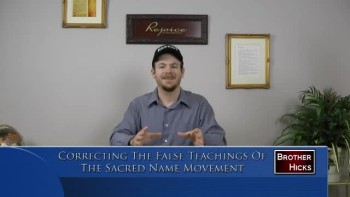 Correcting The False Teachings Of The Sacred Name Movement 