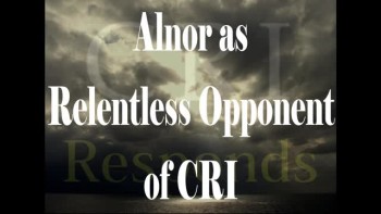 www.equip.org/breaking_the_silence/alnor-as-relentless-opponent-of-cri Breaking the Silence: Alnor as Relentless Opponent of CRI By early 1996 Alnor's continued inability to refrain from the very kind of divisiveness EMNR was created to overcome,
 as well as his abuse of EMNR funds (see chapter seven), pushed EMNR's board... The preceding was a Chapter Summary. To access the complete chapter, please visit: https://www.equip.org/breaking_the_silence/alnor-as-relentless-opponent-of-cri
