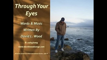 Through Your Eyes by David L. Wood