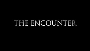 The Encounter Official Movie Trailer 