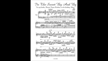 Chorale Etudes (6 of 7) In the Sweet By and By 