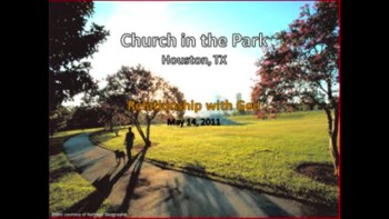 Relationship with God - Church in the Park Message 