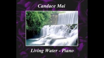 Living Water - Candace Mai on the Piano 