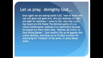 The Evening Prayer - 05 July 11 - Pro-Life Pastor 'Guilty' of Wanting Abortionist to Find Christ 