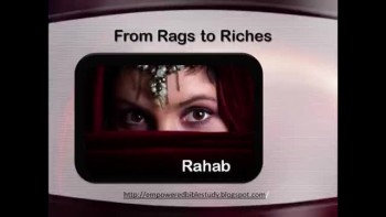 Rahab - From Rags to Riches 