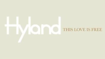 Hyland - This Love is Free (Slideshow with Lyrics) 