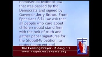 The Evening Prayer - 02 Aug 11 - Californians Can Still Vote To Stop Homosexual Textbooks  