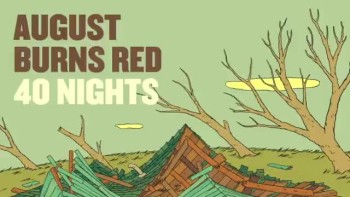 August Burns Red - 40 Nights (Slideshow with Lyrics) 