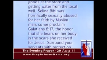 The Evening Prayer - 20 Aug 11 - Muslims Beat and Threaten to Burn Christian Women in India  