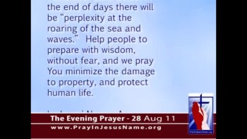 The Evening Prayer - 28 Aug 11 - Hurricane Irene Impacts Up to 65 Million People 