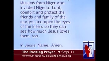 The Evening Prayer - 09 Sep 11 - Muslim Extremists Kill Christians in Africa  