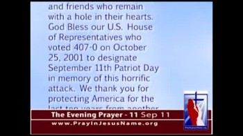 The Evening Prayer - 11 Sep 11 - Patriot Day – September 11, 2001 – Never Forget 