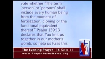 The Evening Prayer - 15 Sep 11 -Victory! Supreme Court OK’s Mississippi Personhood Amendment 