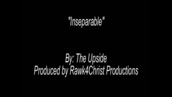 "Inseparable" - The Upside