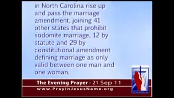 The Evening Prayer - 21 Sep 11 - NC: The People Will Vote to Protect Traditional Marriage 