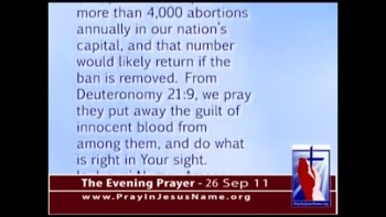 The Evening Prayer - 26 Sep 11 -DC Abortions to be Taxpayer-Funded 