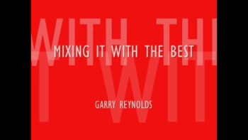 Mixing it with the Best by Garry Reynolds 