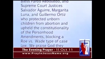 The Evening Prayer - 15 Oct 11 - Mexico Supreme Court upholds “Personhood” ban on Abortion 