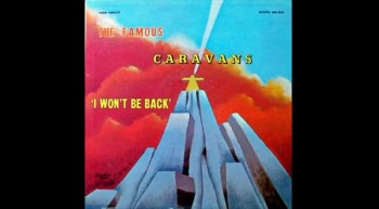 The Caravans-I Wont Be Back 