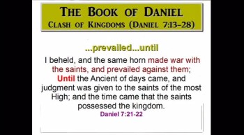 	 Clash of Kingdoms (Daniel 7:13-28) 