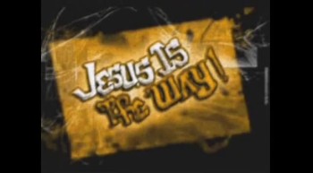 JESUS IS THE WAY WITH SFX 