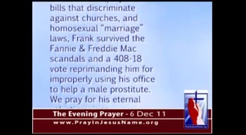 The Evening Prayer - 06 Dec 11 - Homosexual Congressman Barney Frank (D-MA) Is Retiring 
