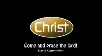 Come and Prase the Lord! 
