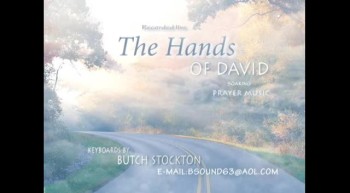 HANDS OF DAVID- Butch Stockton 