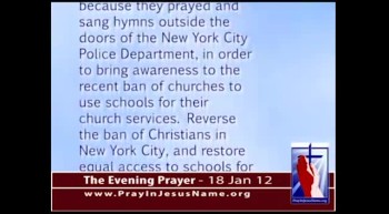 The Evening Prayer - 18 Jan 12 - Pastors Arrested for Praying after NYC Church Ban 