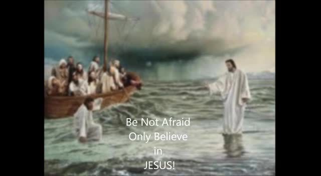 jesus be not afraid