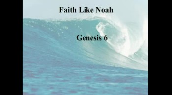 Faith Like Noah - 1/29/2012 