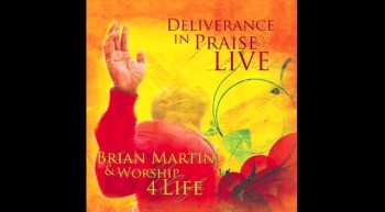 Brian Martin & Worship 4 Life - Just For Who You Are