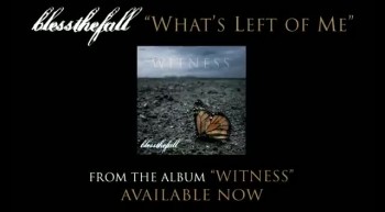 What's Left Of Me Blessthefall 