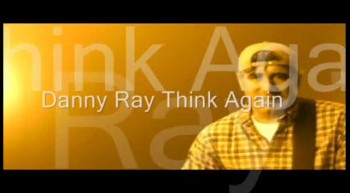Danny Ray Think Again 