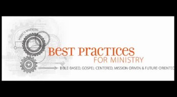 Best Practices for Ministry