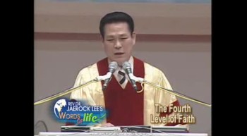 Jaerock Lee: Measure of faith, part 16 