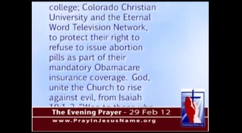 The Evening Prayer - 29 Feb 12 - Christian Colleges Sue Obama to Stop Forcing Abortion Pills  