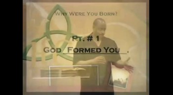 Rev. Neal Henderson - Why Were You Born - Part 2