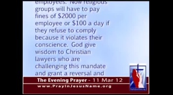 The Evening Prayer - 11 Mar 12 - Obamacare to Fine Religious Groups $2000 Per Employee  