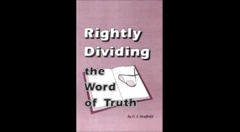 CI Scofield - Rightly Dividing the Word of Truth (Excerpt)