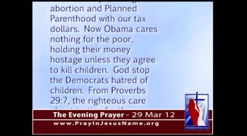 The Evening Prayer  - 29 Mar 12 - Obama cuts off Medicaid for the poor unless Texas funds abortion 