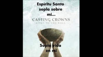 Spirit Wind - Casting Crowns [Spanish subtitles] 