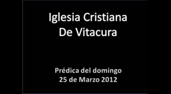Predica ICV 25-03-2012