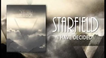 I Have Decided by Starfield 