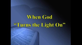 40 Days in the Word #3 - Illumination: When God Turns the Lights On - 3/11/2012 