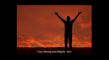 Your Strong and Mighty Arms 