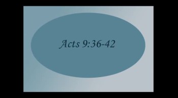 Acts 9: 36-42 